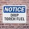 Signmission Drip Torch Fuel OSHA Notice Sign, Plastic, 14in W x 10in L, 2PK OS-2PACK-NS-P-1014-L-11551 - alternate 7